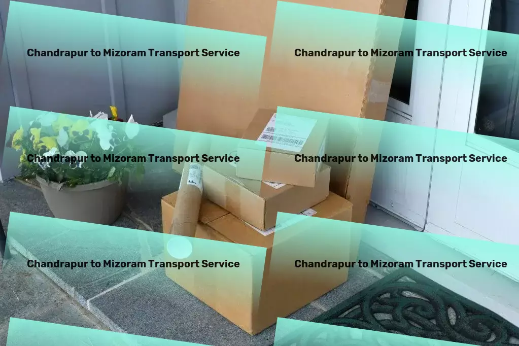 Chandrapur to Mizoram Cargo High-capacity courier services