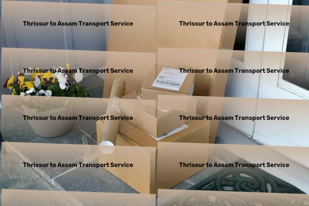 Thrissur to Assam Courier And Parcel Cargo transport services