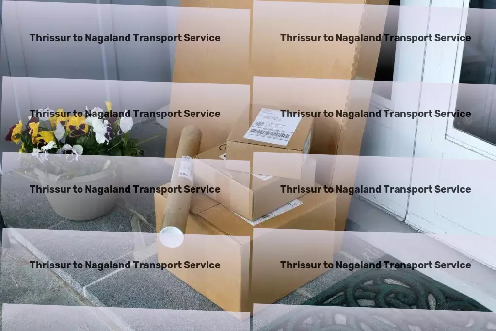 Thrissur to Nagaland Cargo Customized transport solutions