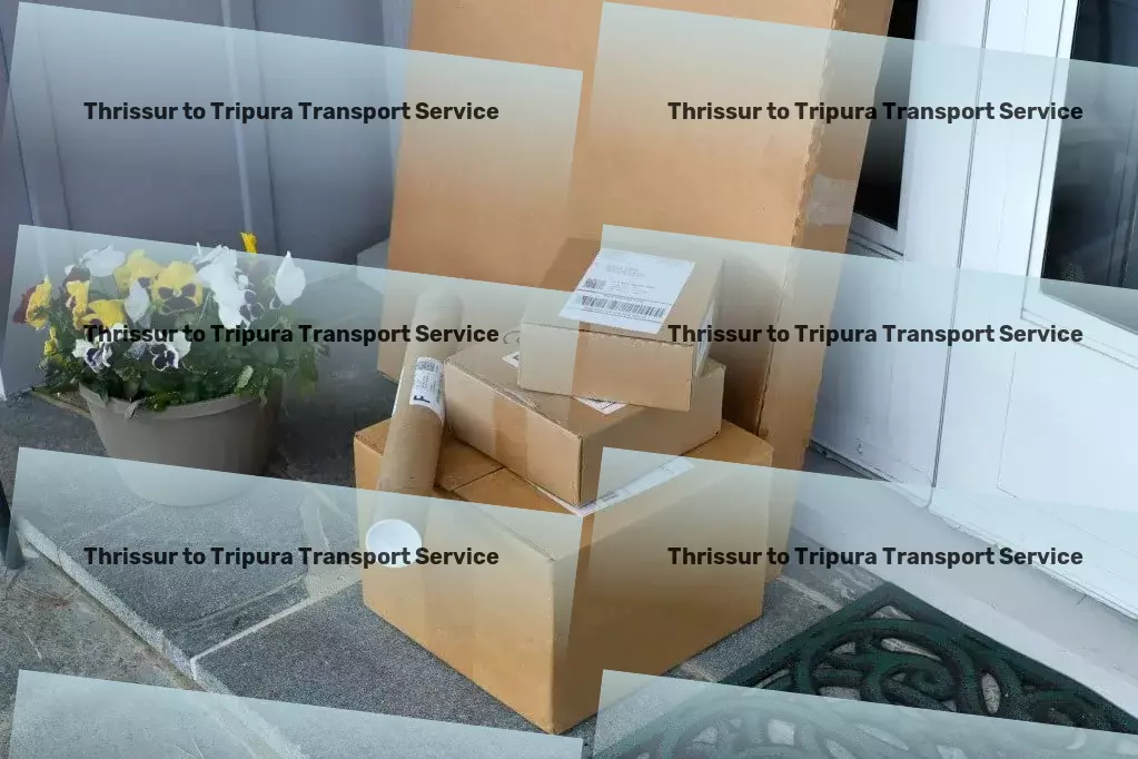 Thrissur to Tripura Packers And Movers Express household logistics